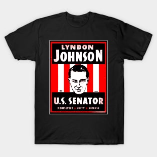 LYNDON JOHNSON U.S SENATOR T-Shirt